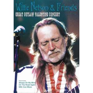 Willie Nelson & Friends - Great Outlaw Valentine..