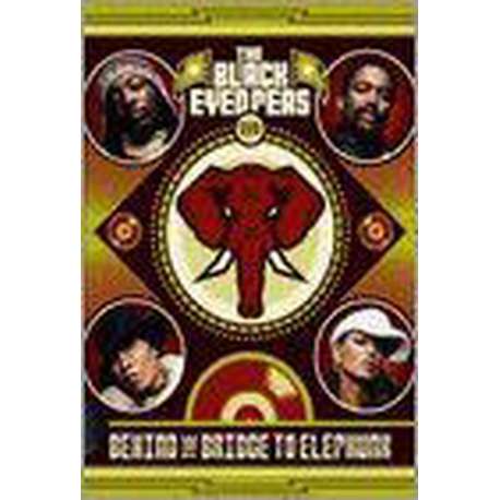 Black Eyed Peas - Behind The Bridge To Elephunk