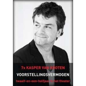 Kasper Van Kooten - Voorstellingsvermogen (12,5 Jaar in het theater)