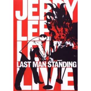 Jerry Lee Lewis - Last Man Standing