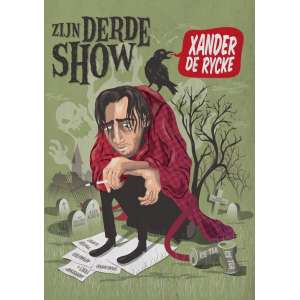 Xander De Rycke: Zijn Derde Show