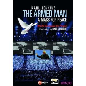 Karl Jenkins: The Armed Man - A Mass for Peace [Video]