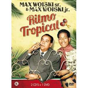 Max Woiski Sr. & Max Woiski Jr. - Ritmo Tropical (1Dvd+2Cd)